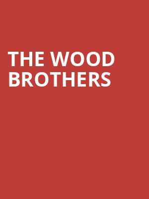The Wood Brothers at Bush Hall